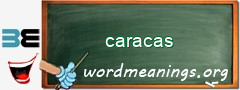 WordMeaning blackboard for caracas